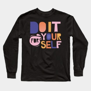 for your self Long Sleeve T-Shirt